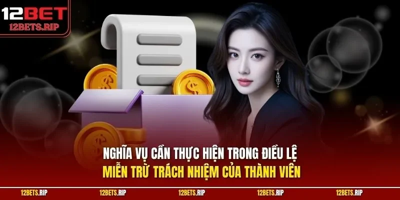 Nghĩa vụ cần thực hiện trong điều lệ miễn trừ trách nhiệm của thành viên
