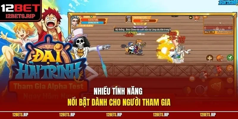 Nhiều tính năng nổi bật dành cho người tham gia