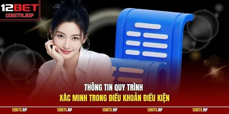 Thông tin quy trình xác minh trong điều khoản điều kiện